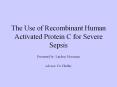 The Use of Recombinant Human Activated Protein C for Sever