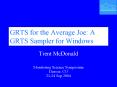 GRTS for the Average Joe: A GRTS Sampler for Windows Tren