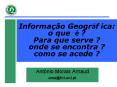 Informa  o Geogr f ica: o que   ? Para que serve ? onde s