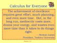 Calculus for Everyone The achievement of excellence require