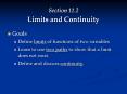 Section 11.2 Limits and Continuity Goals Define limits o