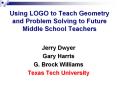 Using LOGO to Teach Geometry and Problem Solving to Futur