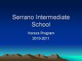 Serrano Intermediate School Honors Program 2010-201