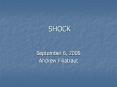 SHOCK September 6, 2005 Andrew Filiatraut In General Shoc