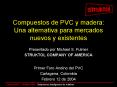 Compuestos de PVC y madera: Una alternativa para mercado