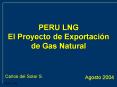 PERU LNG El Proyecto de Exportaci n de Gas Natural Carlo
