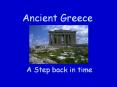 Ancient Greece A Step back in time Democracy Ancient Greec