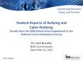 Student Reports of Bullying and Cyber-Bullying: Results fro