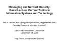 Messaging and Network Security: Guest Lecture, Curren