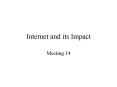 Internet and its Impact Meeting 14 Global Internet Service