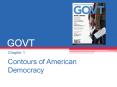 GOVT Chapter 1 Contours of American Democracy * Do privatel