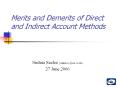 Merits and Demerits of Direct and Indirect Account Method