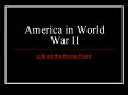 America in World War II Life on the Home Front Why di