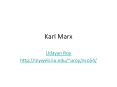 Karl Marx Udayan Roy http://myweb.liu.edu/~uroy/eco54/ KAR