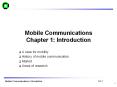 Mobile Communications Chapter 1: Introduction A case fo