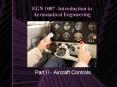 EGN 1007 -Introduction to Aeronautical Engineering Part II 