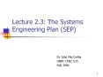 Lecture 2.3: The Systems Engineering Plan (SEP) Dr. Joh