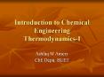 Introduction to Chemical Engineering Thermodynamics-I Ashfa