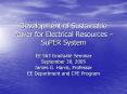 Development of Sustainable Power for Electrical Resources 
