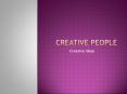 Creative People and Ideas