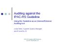 Auditing against the IPAC-RS Guideline Using the Guidelin
