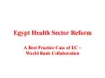 Egypt Health Sector Reform A Best Practice Case of EC 