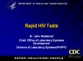 Rapid HIV Tests Dr. John Ridderhof Chief, Office o