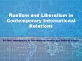 Realism and Liberalism in Contemporary Internationa
