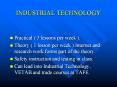 INDUSTRIAL TECHNOLOGY METAL ... Compulsory field work a