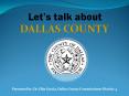 Let s talk about Presented by: Dr. Elba Garcia, Dalla