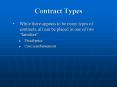 Contract Types While there appears to be many types o