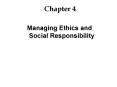 Managing Ethics and Social Responsibility ... Try to resolv