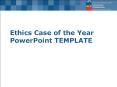 Ethics Case of the Year PowerPoint TEMPLATE ... mos