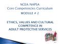 NCEA/NAPSA Core Competencies Curriculum MODULE # 2 Module 
