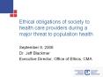 Ethical obligations of society to health care provider