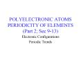 ... Levels of Polyelectronic Atoms PERIODIC TABLE Table 7.