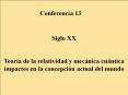 Conferencia 13 Siglo XX Teor a de la relatividad y mec nic
