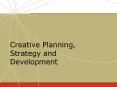 Creative Planning, Strategy and Development * Relation t