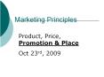 Marketing Principles Product, Price, Promotion & Place Oc