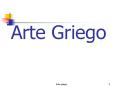 Arte Griego Esquema 1 Localizaci n geogr fica. Etapas his