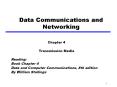 Data Communications and Networking Chapter 4 Transmissio