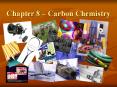 Chapter 8   Carbon Chemistry Chapter 8   Carbon Chemistr