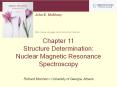 11.1 Nuclear Magnetic Resonance Spectroscopy Many atomi