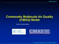 Community Multiscale Air Quality (CMAQ) Model Sara