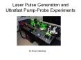 Laser Pulse Generation and Ultrafast Pump-Probe Experiment