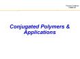 Conjugated Polymers & Applications * * * * * * * * * * * * 