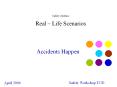 Safety Matters Real   Life Scenarios Accidents Happen Safet