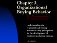 Chapter 3. Organizational Buying Behavior the salien