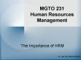 Human Resources Management The Importance of HRM Dr. Kin Fa