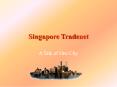 Singapore Tradenet A Tale of One City Suggested Stud